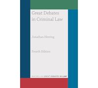 Great Debates in Criminal Law: (Great Debates in Law 4th edition)