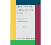 Great Debates in Medical Law and Ethics: 6