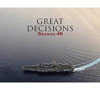 Great Decisions in Foreign Policy, Season 46