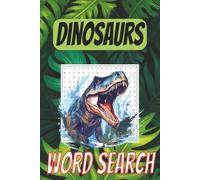 Great Dinosaur Word Search Book, 6x9 Inches Easy To Read, Answers Included, 50+ Puzzles, Nearly 500 Words: Word search book related to the Dinosaur, ... teens For Free Time, Vacations and Holidays
