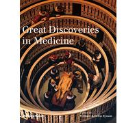 Great Discoveries in Medicine