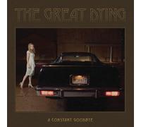 Great Dying - A Constant Goodbye