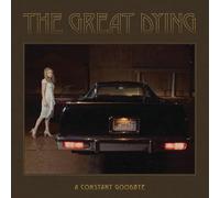 Great Dying - A Constant Goodbye [Vinyl LP] [VINYL]