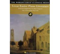 Great Easier Piano Literature: 100 Favorite Original Pieces by Major Composers (World's Great Classical Music)