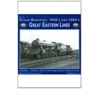 Great Eastern Lines (No. 6) (Steam Memories: 1950s-1960s)