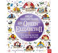 Great Elizabethans: HM Queen Elizabeth II and 25 Amazing Britons from Her Reign (Paperback) - Imogen Russell Williams Book
