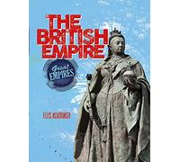 Great Empires: The British Empire