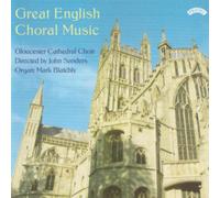 The Choir of Gloucester Cathedral – Great English Choral Music – Discovery