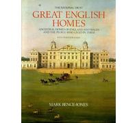Great English Homes: Ancestral Homes of England and Wales and the People Who Lived in Them