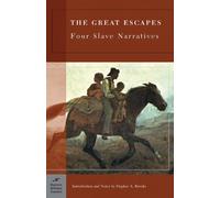 Great Escapes: Four Slave Narratives (Barnes & Noble Classics Series)
