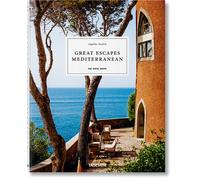Great Escapes Mediterranean: The Hotel Book