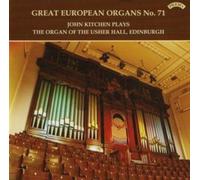 John Kitchen - Great European Organs, Vol 71/ The Organ of the Usher Hall, Edinburgh