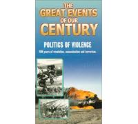 Great Events of Our Century: Politics of Violence [VHS]