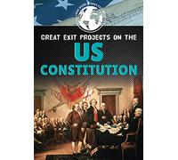 Great Exit Projects on the U.S. Constitution (Great Social Studies Exit Projects)