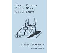 Great Exodus, Great Wall, Great Party