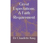 Great Expectations: A Faith Requirement