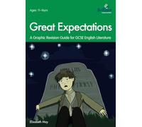Great Expectations: A Graphic Revision Guide for GCSE English Literature (Graphic Revision Guides/Gcse)