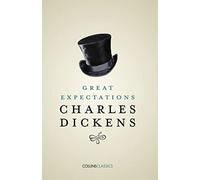 Great Expectations: An Essential Classic of Victorian Literature and Gothic Mystery (Collins Classics)