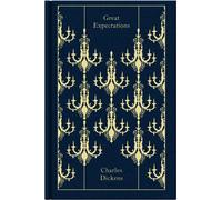 Great Expectations: Charles Dickens (Penguin Clothbound Classics)