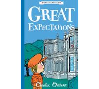 Great Expectations (Easy Classics): (The Charles Dickens Children's Collection (Easy Classics) 3)