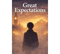 Great Expectations for Beginners: An Easy English Manga Based on Charles Dickens