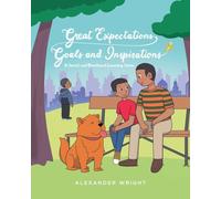 Great Expectations, Goals and Inspirations (Social and Emotional Learning)