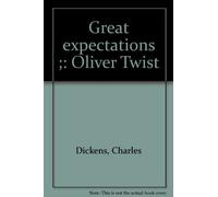 Great expectations ;: Oliver Twist
