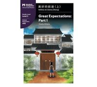 Great Expectations: Part 1: Mandarin Companion Graded Readers Level 2, Simplified Chinese Edition