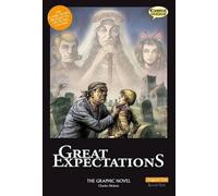 Great Expectations The Graphic Novel: Original Text (British English)