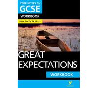 Great Expectations: York Notes for GCSE Workbook - the ideal way to test your knowledge and feel ready for the 2025 and 2026 exams: (York Notes)
