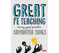 Great FE Teaching : Sharing good practice