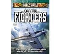 Great Fighting Machines of World War 2 - Allied Fighters