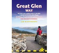 Great Glen Way (Trailblazer British Walking Guides): Fort William to Inverness, 38 Large-Scale Maps & Guides to 18 Towns and Villages - Planning,Places to Eat - Fort William to Inverness