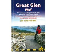 Great Glen Way (Trailblazer British Walking Guides): Fort William to Inverness, 38 Large-Scale Maps & Guides to 18 Towns and Villages - ... William to Inverness (Trailblazer Guides)