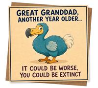 Great Granddad Birthday Card, Funny Dodo Design, Another Year Older... It Could Be Worse, You Could Be Extinct Greeting Card