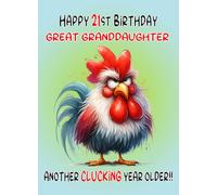 Great Granddaughter 21st Birthday Card (Funny Grumpy Chicken) - For Him Age Male Boy Man Animal Humour