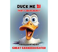 Great Granddaughter 21st Birthday Card (Funny Shocked Duck Humour) For Him Age Male Boy Man Animal