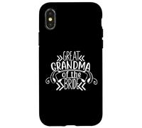 Great Grandma Of The Bride Wedding or Bachelorette Matching Case for iPhone X/XS
