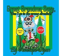 Great Grandma Says, "Don't go in the wrong direction!"