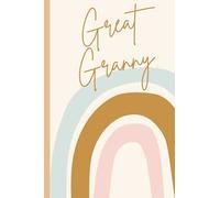 Great Granny Notebook: Gift for Great Grandma