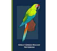 Great Green Macaw Notebook