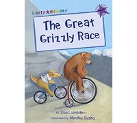 Great Grizzly Race: (Purple Early Reader) (Purple Band)