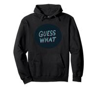 Great Guess What Emblem for a Cool and Causal Look Pullover Hoodie