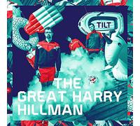 Great Harry Hillman, The - Tilt