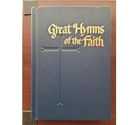 Great Hymns of the Faith
