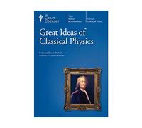 Great Ideas of Classical Physics