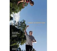 Great Interactions: Life with Learning Disabilities and Autism: Life With Learning Disabilities and Autism: A Photo-Essay