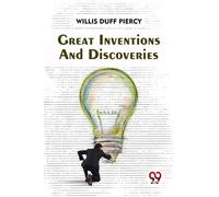 Great Inventions And Discoveries