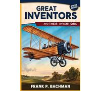 Great Inventors and Their Inventions