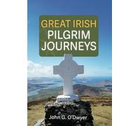 Great Irish Pilgrim Journeys